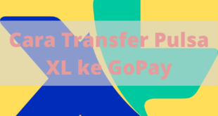 Cara Transfer Pulsa XL ke GoPay